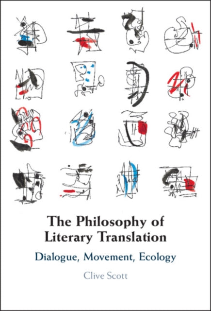 Book cover of: Philosophy of Literary Translation. By: Clive Scott