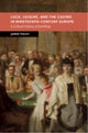 Book cover of: Luck, Leisure, and the Casino in Nineteenth-Century Europe. By: Jared Poley