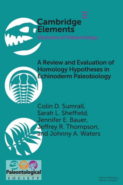 Book cover of: Review and Evaluation of Homology Hypotheses in Echinoderm Paleobiology. By: Colin D. Sumrall