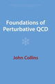 Book cover of: Foundations of Perturbative QCD. By: Collins, John