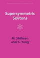 Book cover of: Supersymmetric Solitons. By: M. Shifman