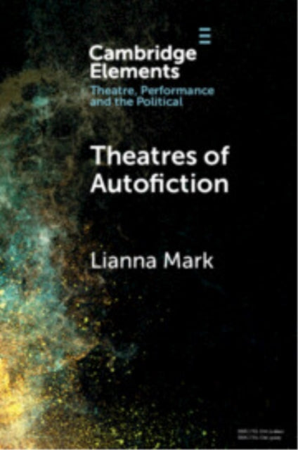 Book cover of: Theatres of Autofiction. By: Lianna Mark