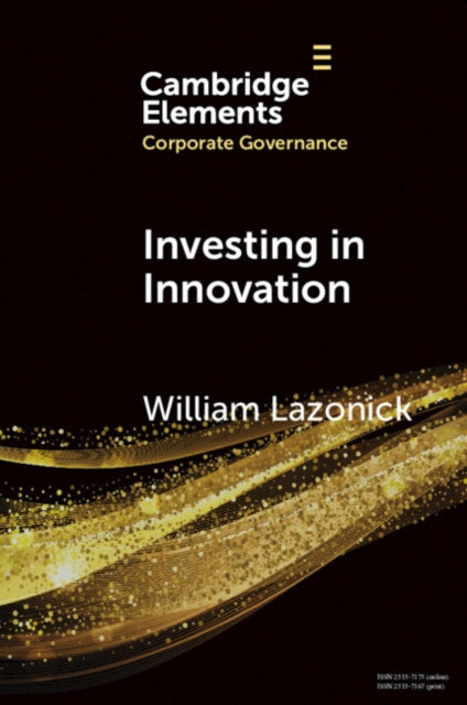 Book cover of: Investing in Innovation. By: William Lazonick