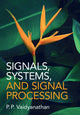 Book cover of: Signals, Systems, and Signal Processing. By: P. P. Vaidyanathan