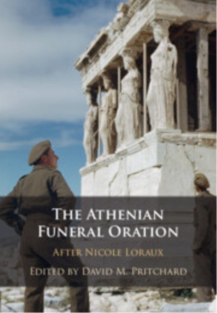 The Athenian Funeral Oration