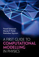 Book cover of: First Guide to Computational Modelling in Physics