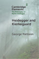 Book cover of: Heidegger and Kierkegaard. By: George Pattison