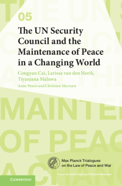 Book cover of: UN Security Council and the Maintenance of Peace in a Changing World. By: Congyan Cai