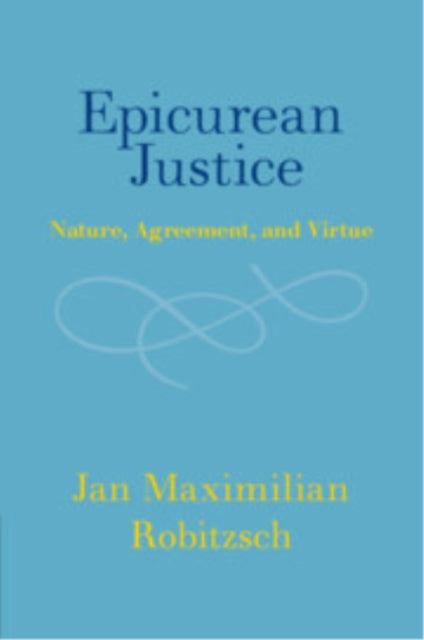 Book cover of: Epicurean Justice