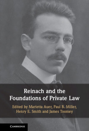 Reinach and the Foundations of Private Law