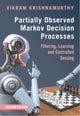 Book cover of: Partially Observed Markov Decision Processes. By: Vikram Krishnamurthy