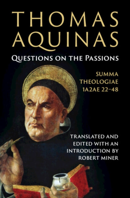 Book cover of: Thomas Aquinas: Questions on the Passions. By: Robert Miner