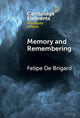 Book cover of: Memory and Remembering. By: Felipe De Brigard