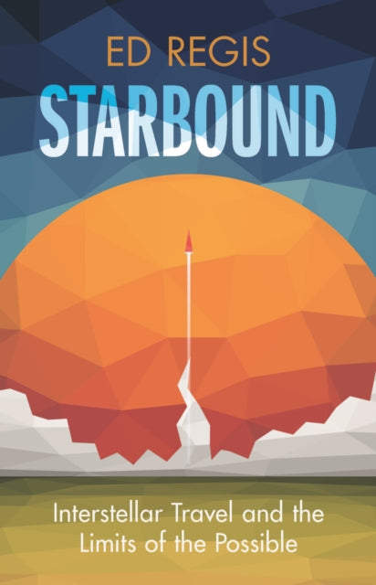 Book cover of: Starbound. By: Ed Regis