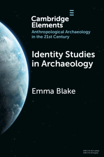 Book cover of: Identity Studies in Archaeology. By: Emma Blake