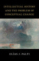 Book cover of: Intellectual History and the Problem of Conceptual Change