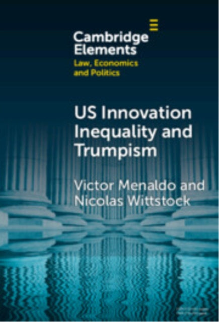 Book cover of: U.S. Innovation Inequality and Trumpism. By: Victor Menaldo