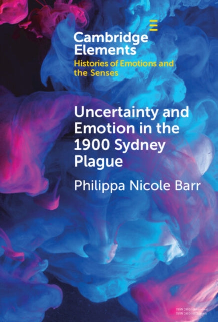 Book cover of: Uncertainty and Emotion in the 1900 Sydney Plague