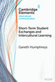 Book cover of: Short-Term Student Exchanges and Intercultural Learning. By: Gareth Humphreys