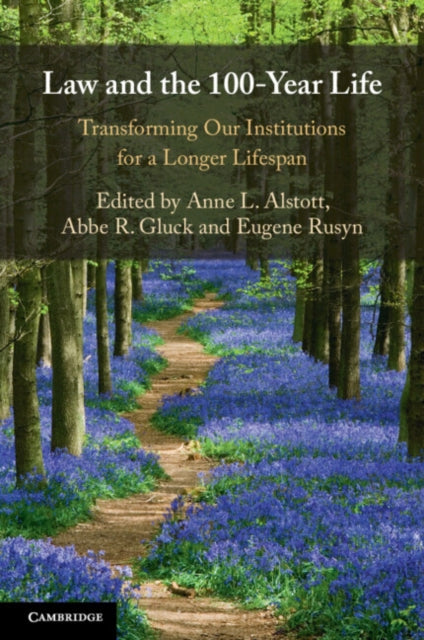 Book cover of: Law and the 100-Year Life. By: Anne Alstott