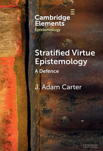 Book cover of: Stratified Virtue Epistemology. By: J. Adam Carter