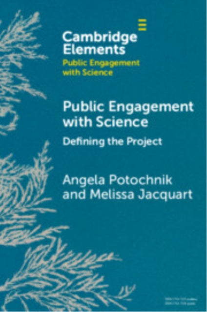 Book cover of: Public Engagement with Science. By: Angela Potochnik