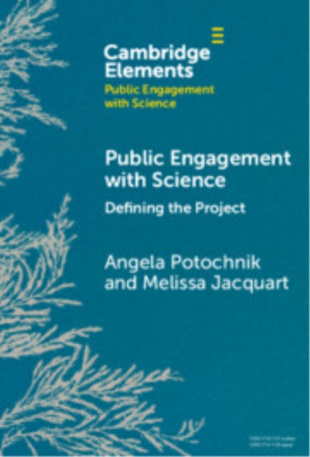 Book cover of: Public Engagement with Science. By: Angela Potochnik