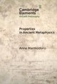 Book cover of: Properties in Ancient Metaphysics