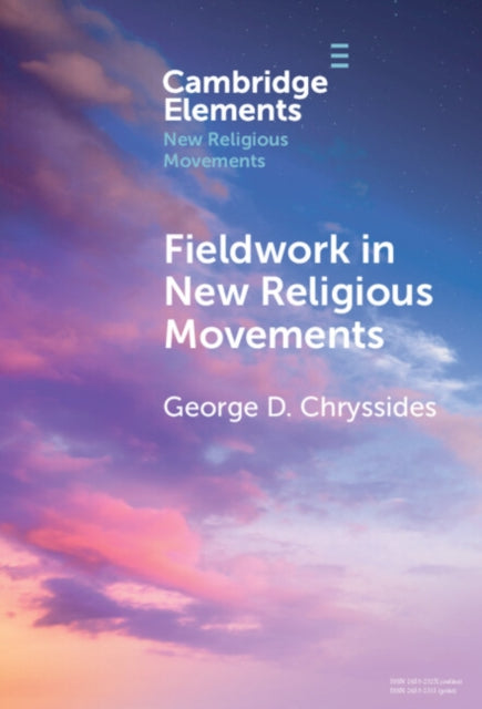 Book cover of: Fieldwork in New Religious Movements. By: George D. Chryssides
