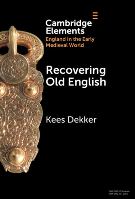 Book cover of: Recovering Old English. By: Kees Dekker