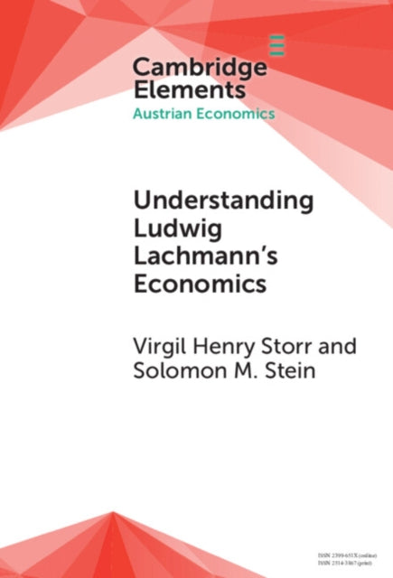 Book cover of: Understanding Ludwig Lachmann's Economics