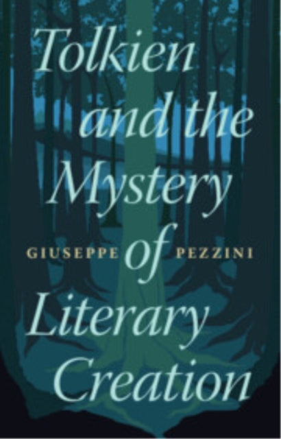 Book cover of: Tolkien and the Mystery of Literary Creation. By: Giuseppe Pezzini