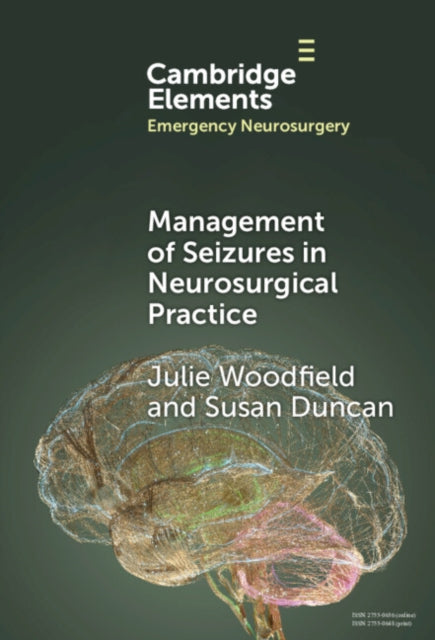 Book cover of: Management of Seizures in Neurosurgical Practice. By: Julie Woodfield