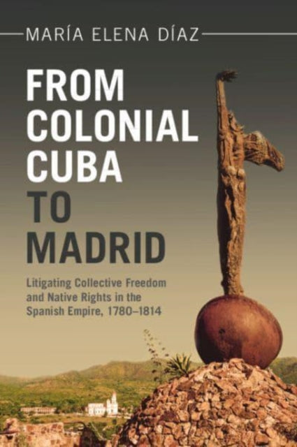 Book cover of: From Colonial Cuba to Madrid. By: María Elena Díaz