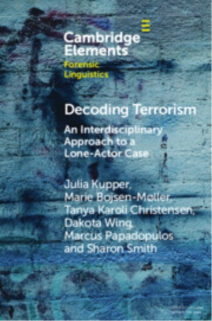 Book cover of: Decoding Terrorism. By: Julia Kupper