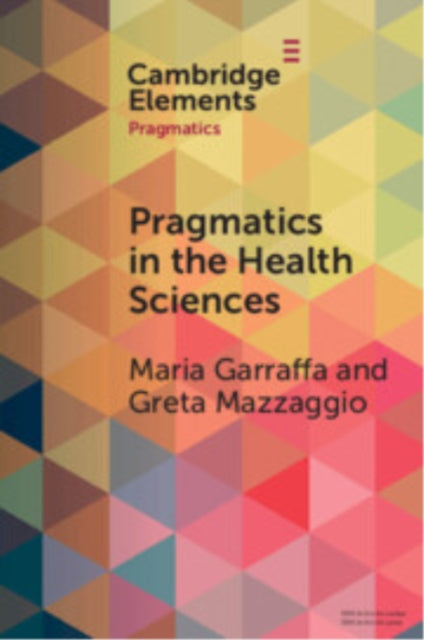 Book cover of: Pragmatics in the Health Sciences. By: Maria Garraffa