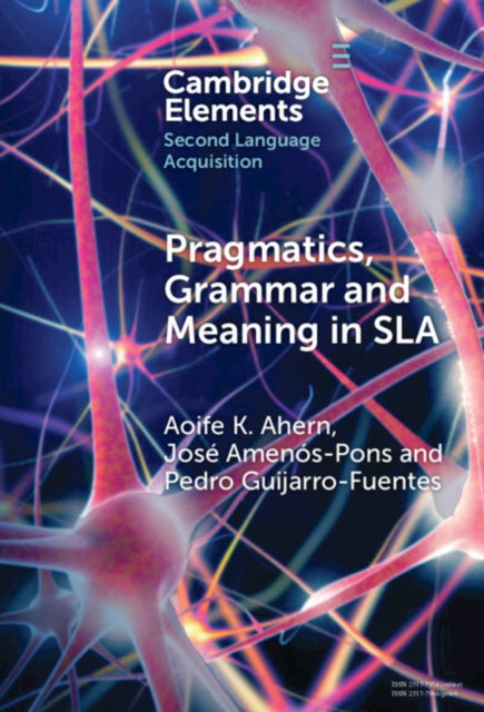 Book cover of: Pragmatics, Grammar and Meaning in SLA