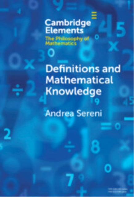 Book cover of: Definitions and Mathematical Knowledge. By: Andrea Sereni