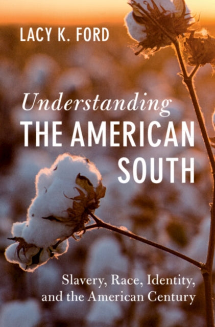Book cover of: Understanding the American South. By: Lacy K. Ford
