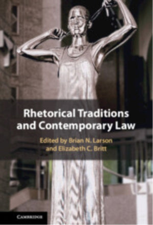 Rhetorical Traditions and Contemporary Law