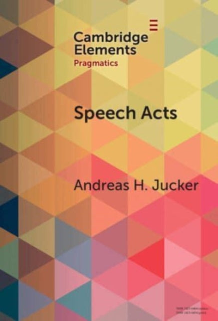 Book cover of: Speech Acts. By: Andreas H. Jucker