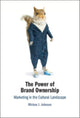 Book cover of: Power of Brand Ownership. By: Miriam J. Johnson