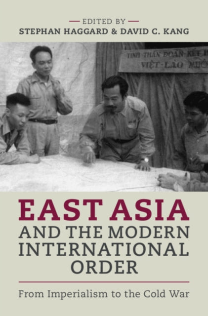 Book cover of: East Asia and the Modern International Order