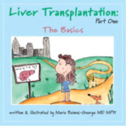 Book cover of: Liver Transplantation: Volume 1. By: Maria Baimas-George