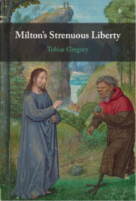 Book cover of: Milton's Strenuous Liberty