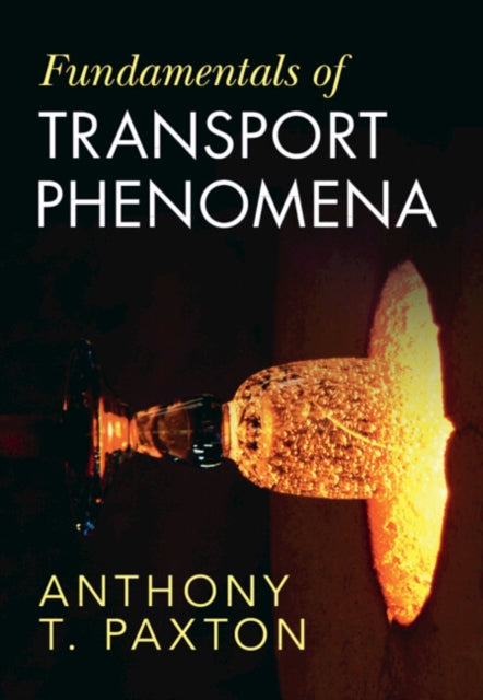 Book cover of: Fundamentals of Transport Phenomena