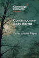 Book cover of: Contemporary Body Horror. By: Xavier Aldana Reyes