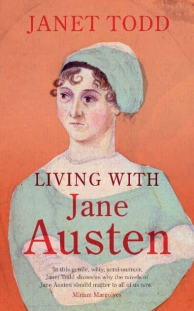 Living with Jane Austen 9781009569316 TODD, JANET