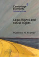 Book cover of: Legal Rights and Moral Rights. By: Matthew H. Kramer