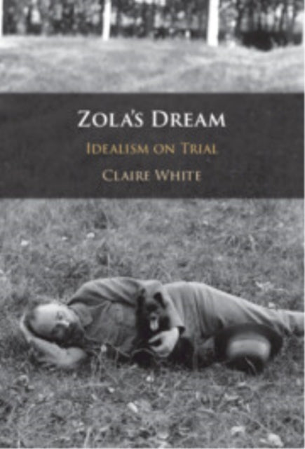 Book cover of: Zola's Dream. By: Claire White